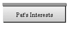 Pat's Interests